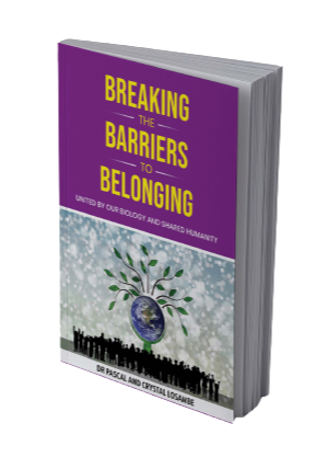 Pre-order Now: Breaking the Barriers to Belonging: United by Our Biology and Shared Humanity